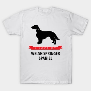 I Love My Welsh Springer Spaniel T-Shirt